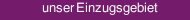 unser Einzugsgebiet